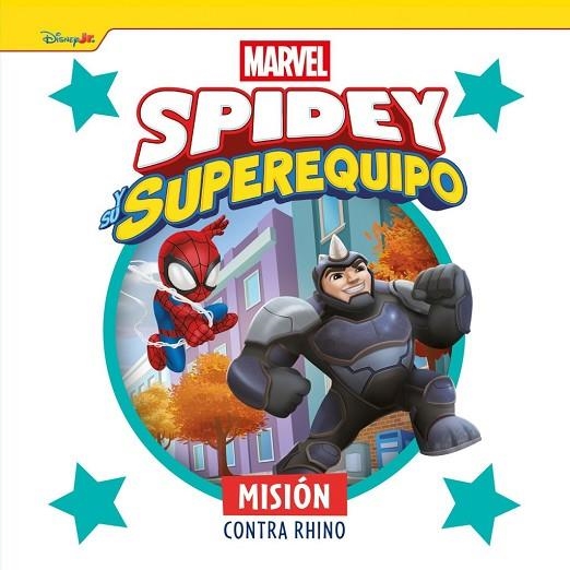 SPIDEY Y SU SUPEREQUIPO. MISIÓN CONTRA RHINO | 9788410362499
