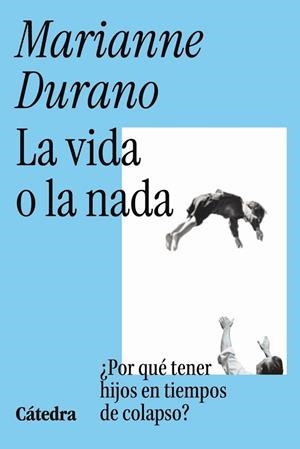 LA VIDA O LA NADA | 9788437649955 | DURANO, MARIANNE