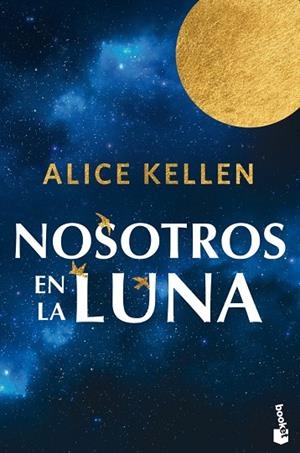 NOSOTROS EN LA LUNA | 9788408318934 | KELLEN, ALICE