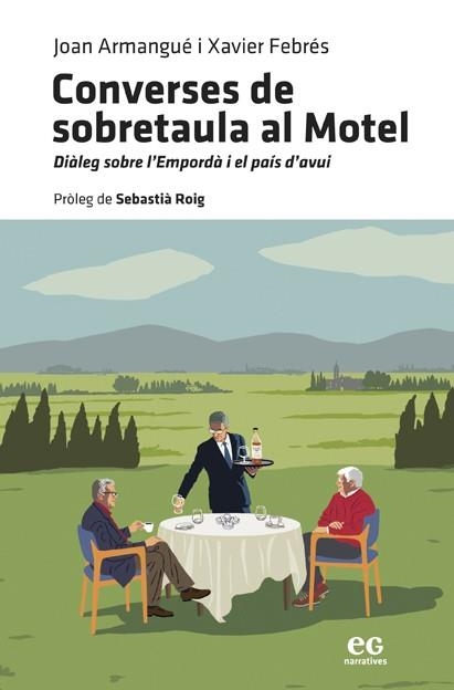 CONVERSES DE SOBRETAULA AL MOTEL | 9788419292483 | ARMANGUÉ, JOAN / FEBRÉS VERDÚ, XAVIER