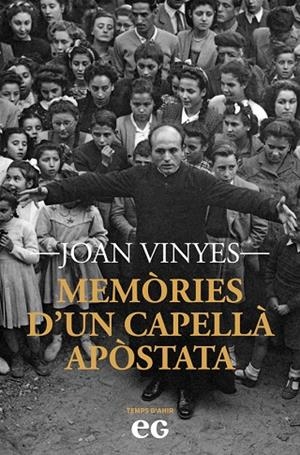 MEMÒRIES D'UN CAPELLÀ APÒSTATA | 9788419292490 | VINYES MIRALPEIX, JOAN