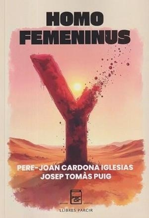 HOMO FEMENINUS | 9788410087569 | CARDONA IGLESIAS, PERE JOAN / TOMÀS PUIG, JOSEP