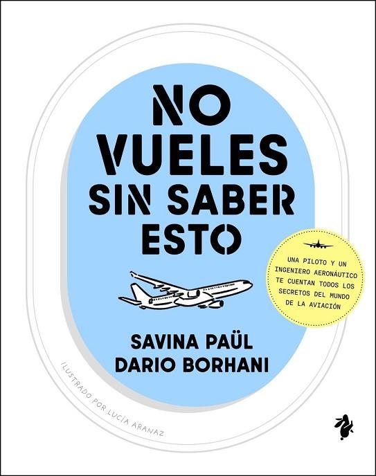 NO VUELES SIN SABER ESTO | 9791387936143 | PAÜL, SAVINA / BORHANI, DARIO