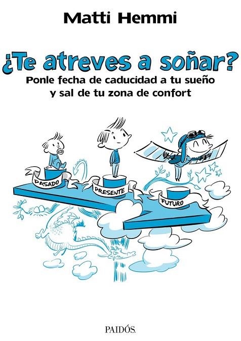 TE ATREVES A SOÑAR? | 9788449329487 | HEMMI, MATTI