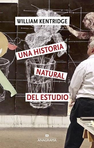 UNA HISTORIA NATURAL DEL ESTUDIO | 9788433949349 | KENTRIDGE, WILLIAM