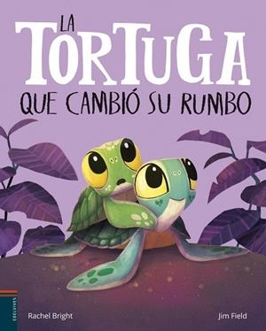 LA TORTUGA QUE CAMBIÓ SU RUMBO | 9788414064078 | BRIGHT, RACHEL