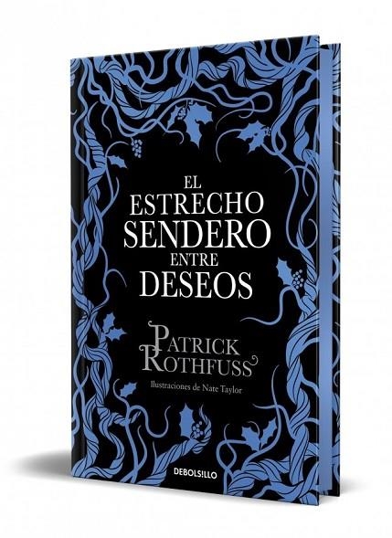 EL ESTRECHO SENDERO ENTRE DESEOS (EDICIÓN ESPECIAL LIMITADA) | 9788466390682 | ROTHFUSS, PATRICK