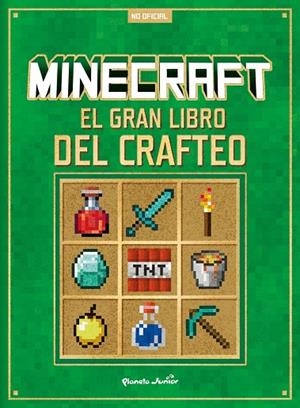 MINECRAFT. EL GRAN LIBRO DEL CRAFTEO | 9788408305293 | AA. VV., AA. VV.