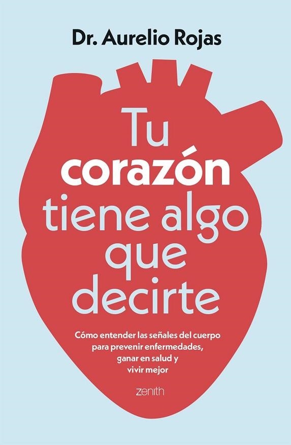 TU CORAZÓN TIENE ALGO QUE DECIRTE | 9788408317241 | DR. AURELIO ROJAS,