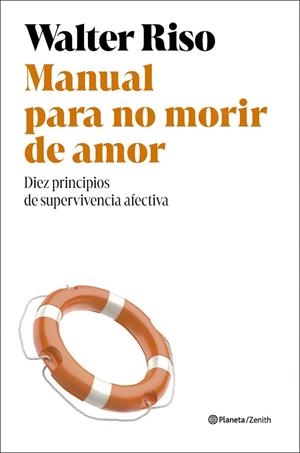 MANUAL PARA NO MORIR DE AMOR | 9788408318491 | RISO, WALTER