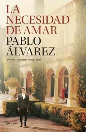 LA NECESIDAD DE AMAR | 9788408322665 | ÁLVAREZ, PABLO