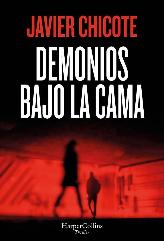 DEMONIOS BAJO LA CAMA | 9788410645615 | CHICOTE, JAVIER