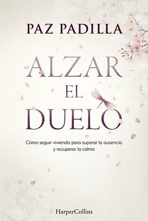 ALZAR EL DUELO | 9788410645813 | PADILLA, PAZ
