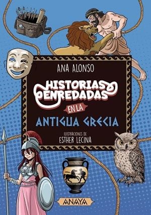 HISTORIAS ENREDADAS EN LA ANTIGUA GRECIA | 9788414342954 | ALONSO, ANA