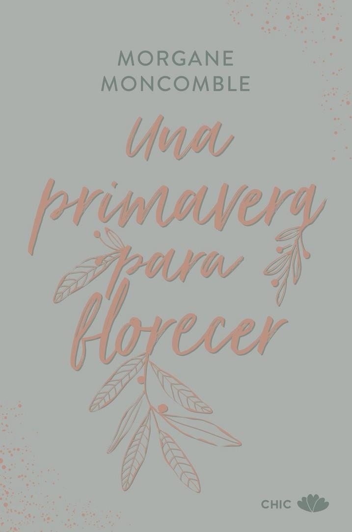UNA PRIMAVERA PARA FLORECER | 9788419702654 | MONCOMBLE, MORGANE
