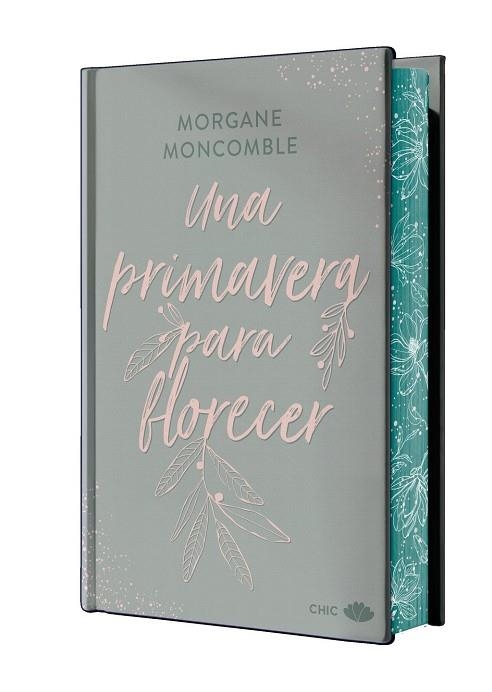 UNA PRIMAVERA PARA FLORECER (EDICIÓN ESPECIAL LIMITADA CON CANTOS PINTADOS) | 9788419702661 | MONCOMBLE, MORGANE