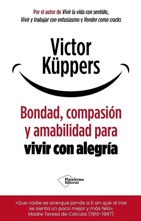 BONDAD, COMPASIÓN Y AMABILIDAD PARA VIVIR CON ALEGRÍA | 9791388080487 | KÜPPERS, VICTOR