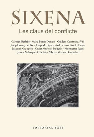 SIXENA. LES CLAUS DEL CONFLICTE | 9791387728403 | FIGUERES ARTIGUES, JOSEP MARIA / BERLABÉ, CARMEN / BONET DONATO, MARIA / CAÑAMERAS VALL, GUILLEM / C
