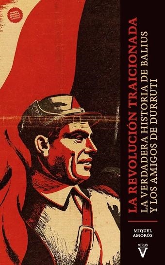 REVOLUCIÓN TRAICIONADA, LA (2ª EDICIÓN) | 9788417870553 | AMOROS, MIQUEL