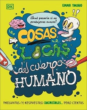 COSAS LOCAS DEL CUERPO HUMANO | 9780241803868 | YOUNG, EMMA