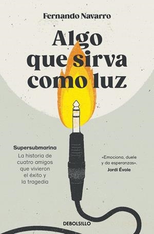 ALGO QUE SIRVA COMO LUZ | 9788466388597 | NAVARRO, FERNANDO