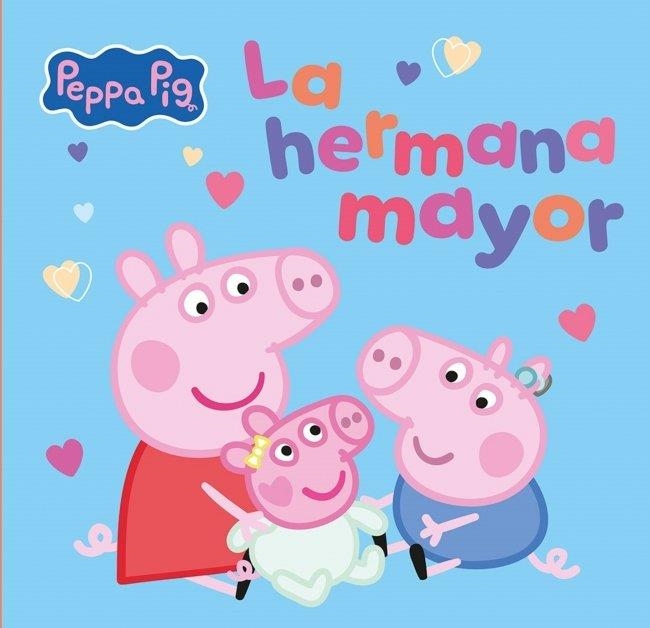 PEPPA PIG. UN CUENTO - LA HERMANA MAYOR | 9788448873066 | HASBRO
