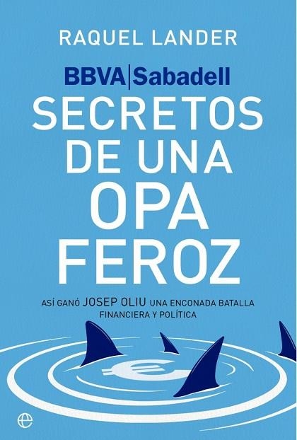 BBVA-SABADELL. SECRETOS DE UNA OPA FEROZ | 9788410942950 | LANDER, RAQUEL
