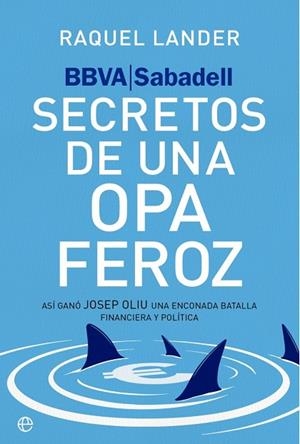 BBVA-SABADELL. SECRETOS DE UNA OPA FEROZ | 9788410942950 | LANDER, RAQUEL