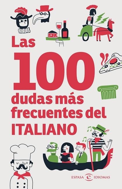 LAS 100 DUDAS MÁS FRECUENTES DEL ITALIANO | 9788467081022