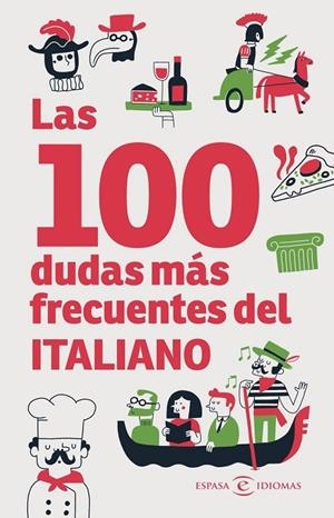 LAS 100 DUDAS MÁS FRECUENTES DEL ITALIANO | 9788467081022
