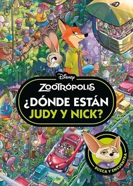 ZOOTRÓPOLIS. ¿DÓNDE ESTÁN JUDY Y NICK? | 9791387901455
