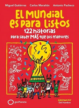 EL MUNDIAL ES PARA LISTOS | 9788408318392 | MARAÑÓN, CARLOS / GUTIÉRREZ, MIGUEL / PACHECO, ANTONIO