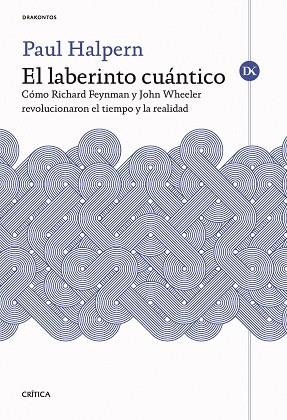 EL LABERINTO CUÁNTICO | 9788491998723 | HALPERN, PAUL