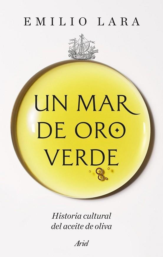 UN MAR DE ORO VERDE | 9788434440531 | LARA, EMILIO