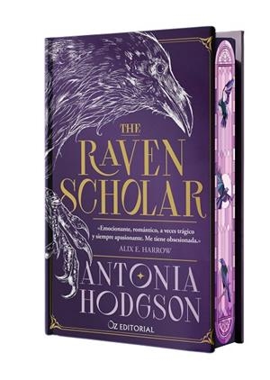 THE RAVEN SCHOLAR (ED. ESPECIAL LIMITADA EN TAPA DURA CON CANTOS PINTADOS) | 9788418431227 | HODGSON, ANTONIA