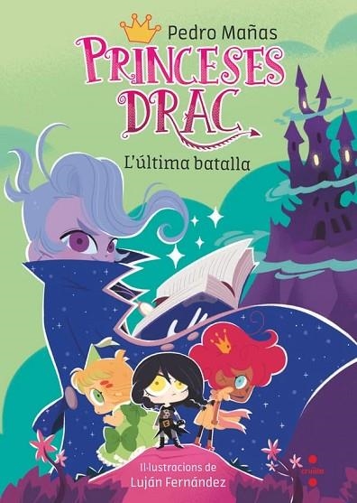 PRINCESES DRAC 21. L'ÚLTIMA BATALLA | 9788466160407 | MAÑAS ROMERO, PEDRO