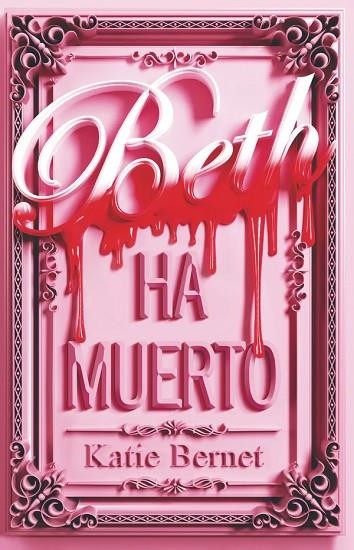 BETH HA MUERTO | 9788410116054 | BERNET, KATIE