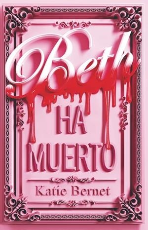 BETH HA MUERTO | 9788410116054 | BERNET, KATIE