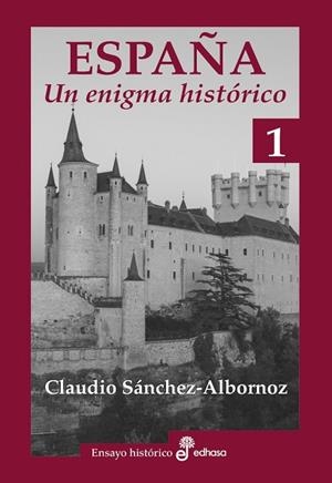ESPAÑA, UN ENIGMA HISTÓRICO | 9788435025645 | SANCHEZ ALBORNOZ, CLAUDIO