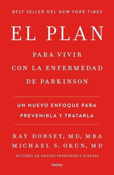 EL PLAN PARA VIVIR CON LA ENFERMEDAD DE PARKINSON | 9791387662325 | DORSEY, RAY / OKUN, MICHAEL S.