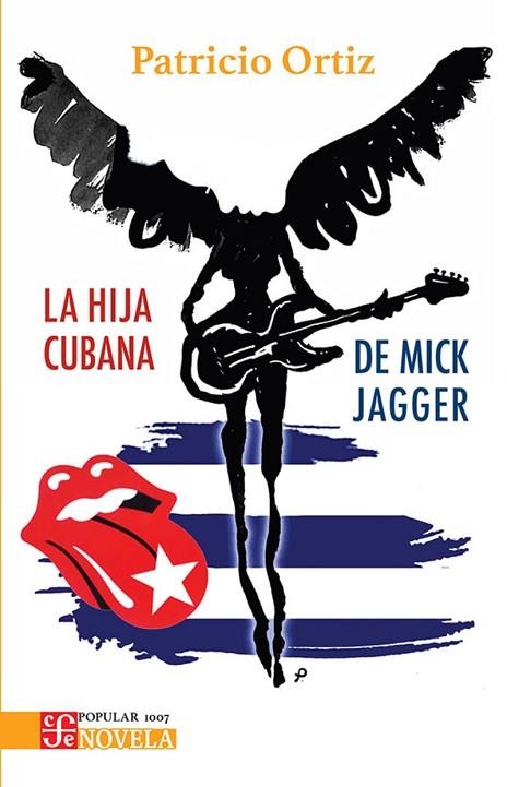 LA HIJA CUBANA DE MICK JAGGER | 9786071688217 | ORTIZ, PATRICIO