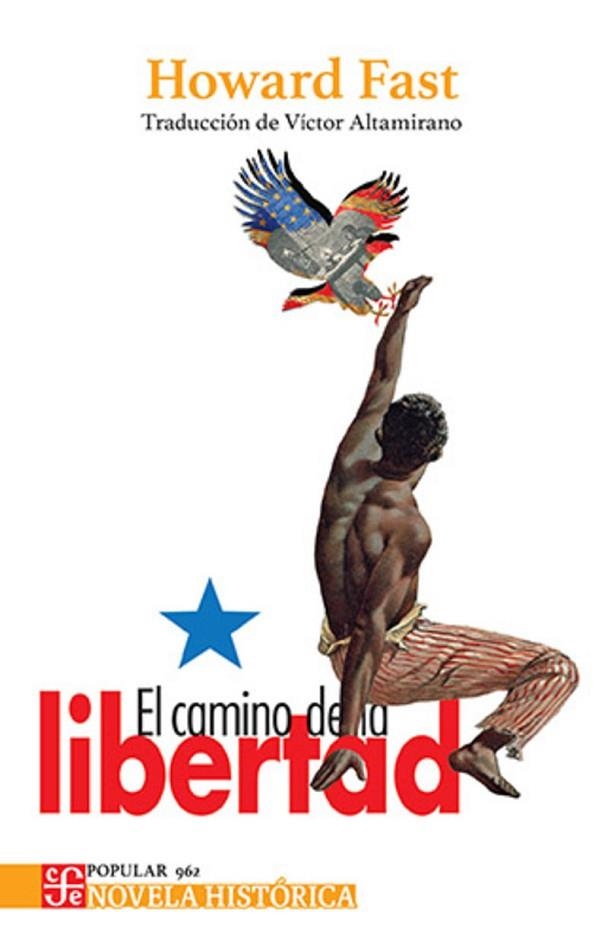 EL CAMINO DE LA LIBERTAD | 9786071688842 | FAST, HOWARD