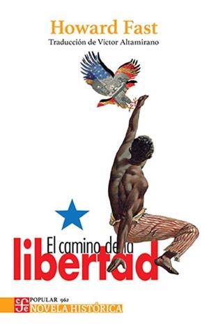EL CAMINO DE LA LIBERTAD | 9786071688842 | FAST, HOWARD