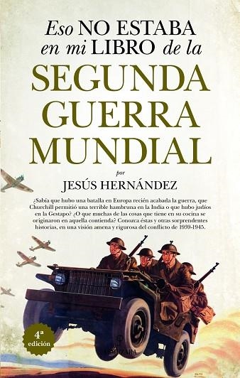 ESO NO ESTABA EN MI LIBRO DE LA SEGUNDA GUERRA MUNDIAL | 9788411319614 | HERNANDEZ, JESUS