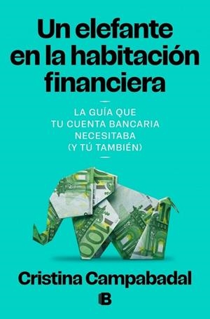 UN ELEFANTE EN LA HABITACIÓN FINANCIERA | 9788466684132 | CRISTINA, CAMPABADAL