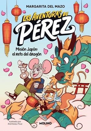 LAS AVENTURAS DE PÉREZ 1 - MISIÓN JAPÓN: EL RETO DEL DRAGÓN | 9788427255852 | DEL MAZO, MARGARITA