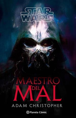 STAR WARS: MAESTRO DEL MAL (NOVELA) | 9791387920012 | CHRISTOPHER, ADAM