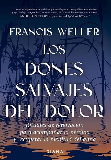 LOS DONES SALVAJES DEL DOLOR | 9788411193436 | WELLER, FRANCIS