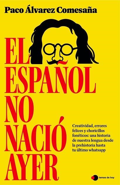 EL ESPAÑOL NO NACIÓ AYER | 9791387869861 | ÁLVAREZ COMESAÑA, PACO