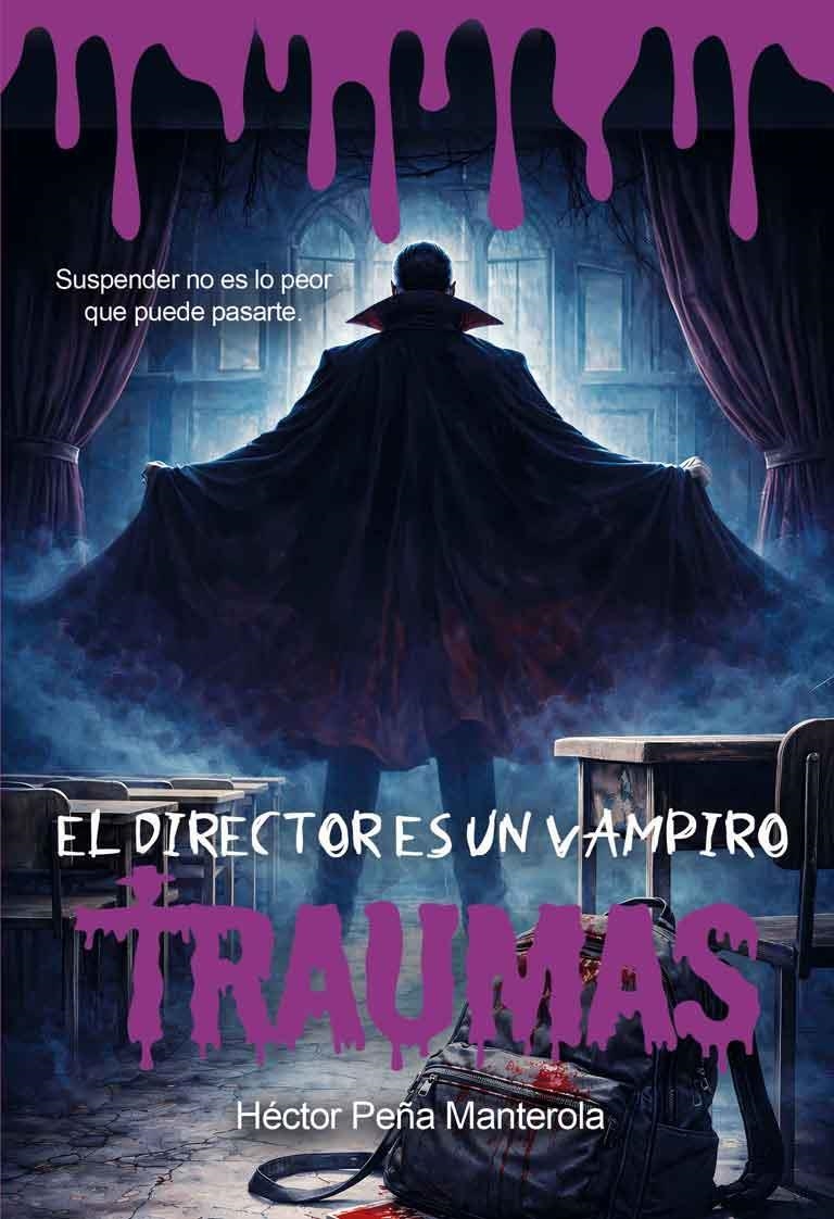 EL DIRECTOR ES UN VAMPIRO | 9791399151138 | PEÑA MANTEROLA, HÉCTOR